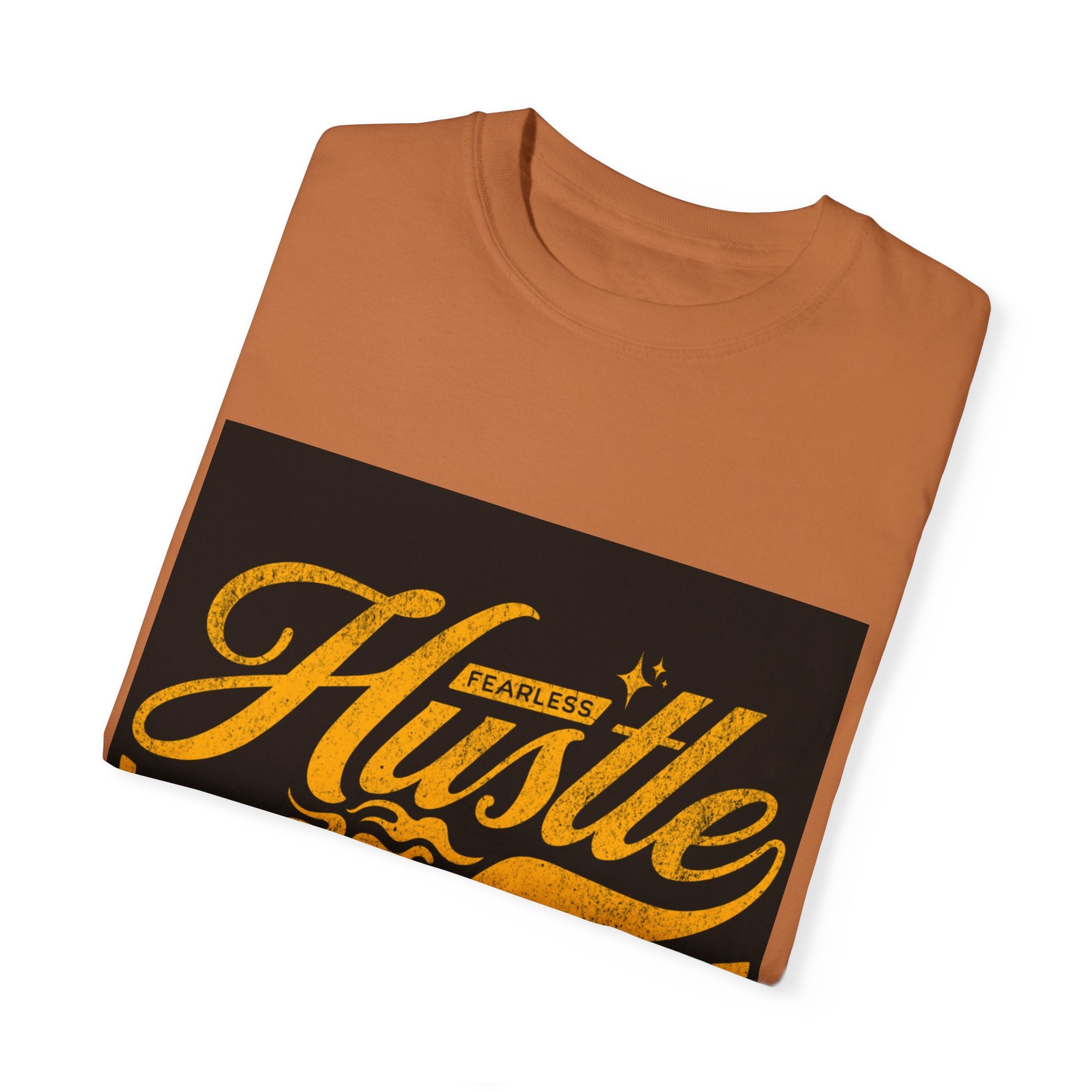 Fearless Hustle Motivational Unisex T-Shirt