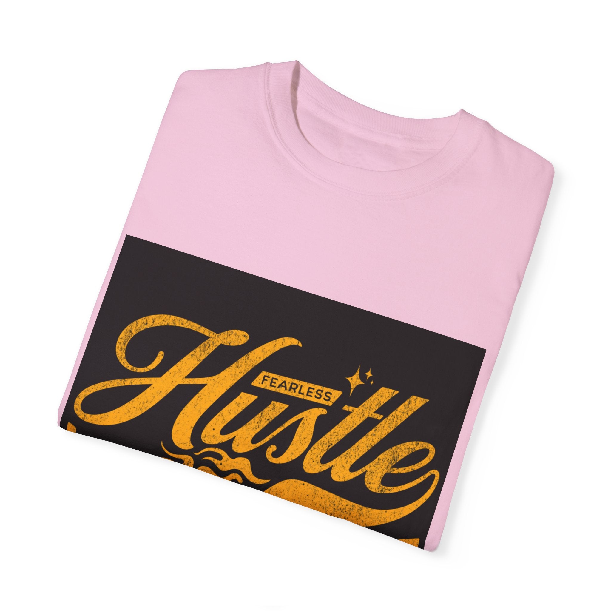 Fearless Hustle Motivational Unisex T-Shirt
