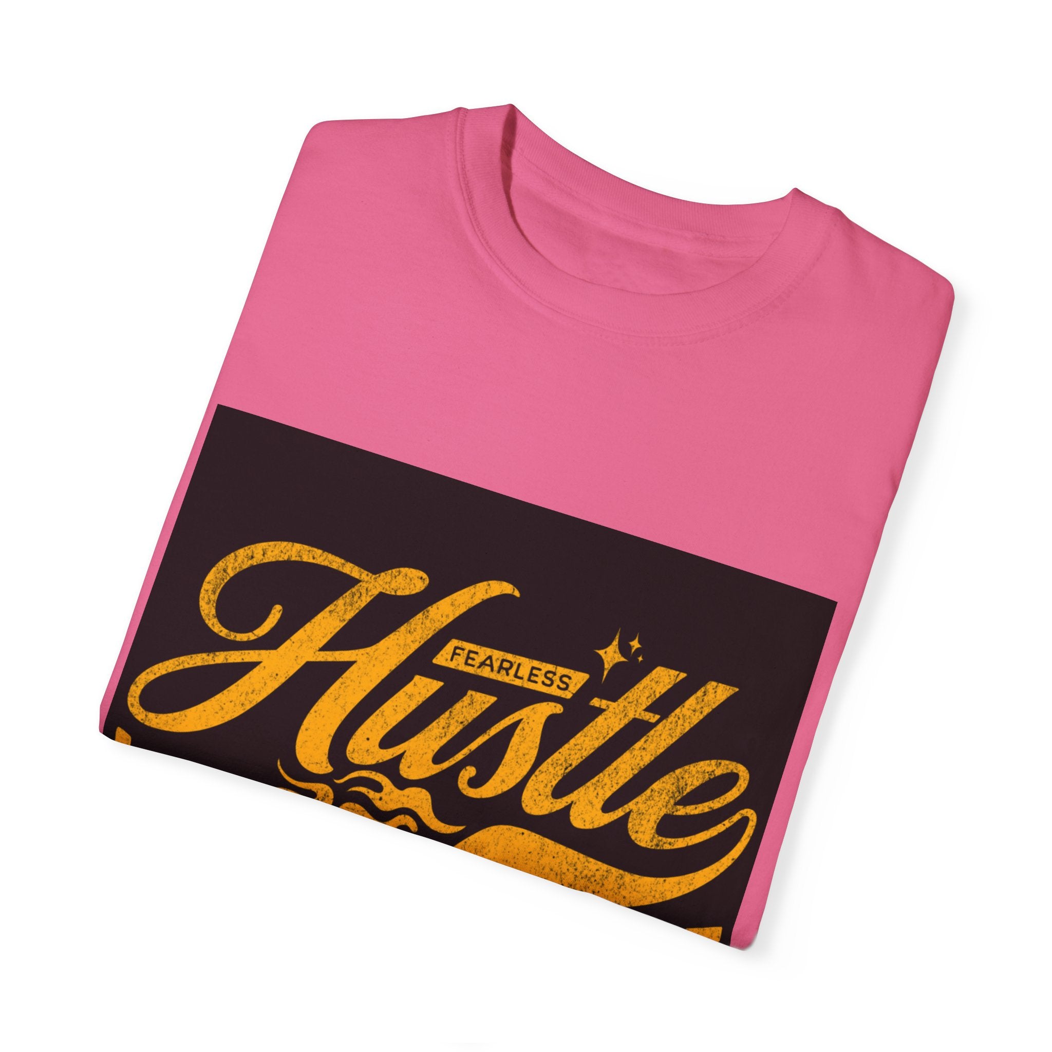 Fearless Hustle Motivational Unisex T-Shirt