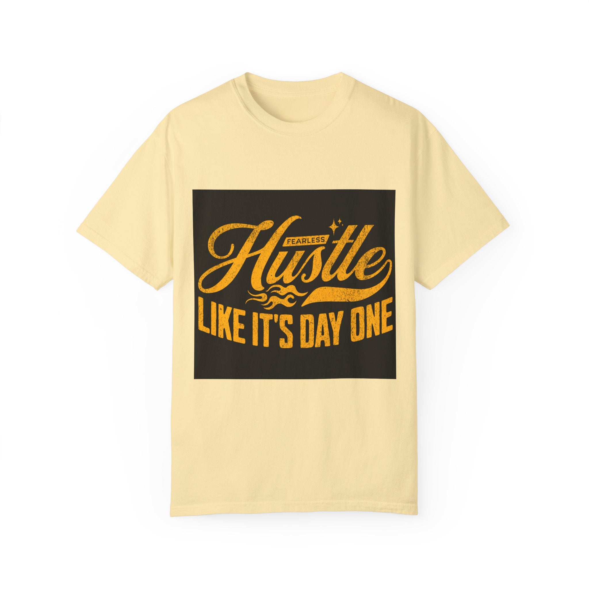 Fearless Hustle Motivational Unisex T-Shirt