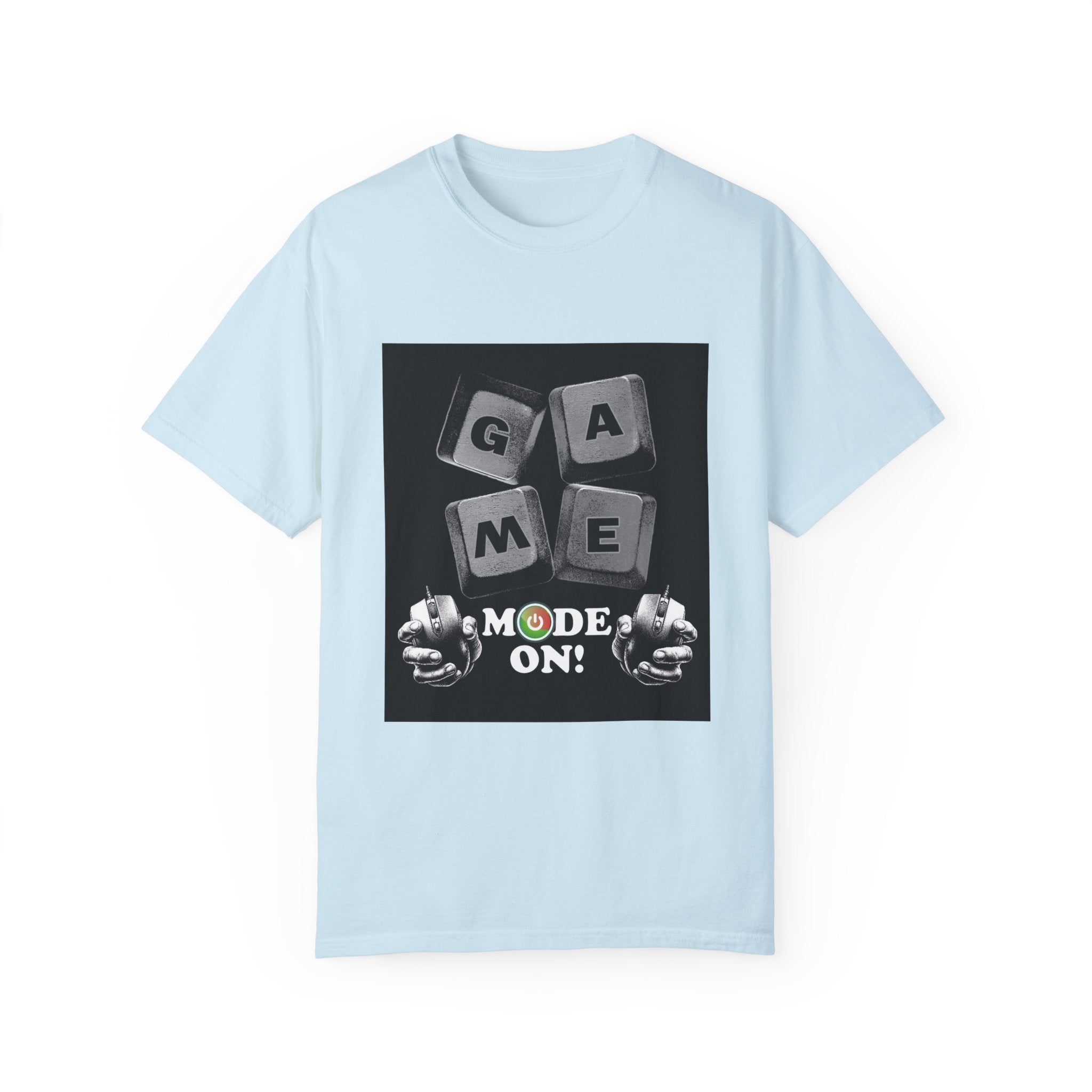 Game Mode On Unisex Garment-Dyed T-Shirt - Perfect Gift for Gamers