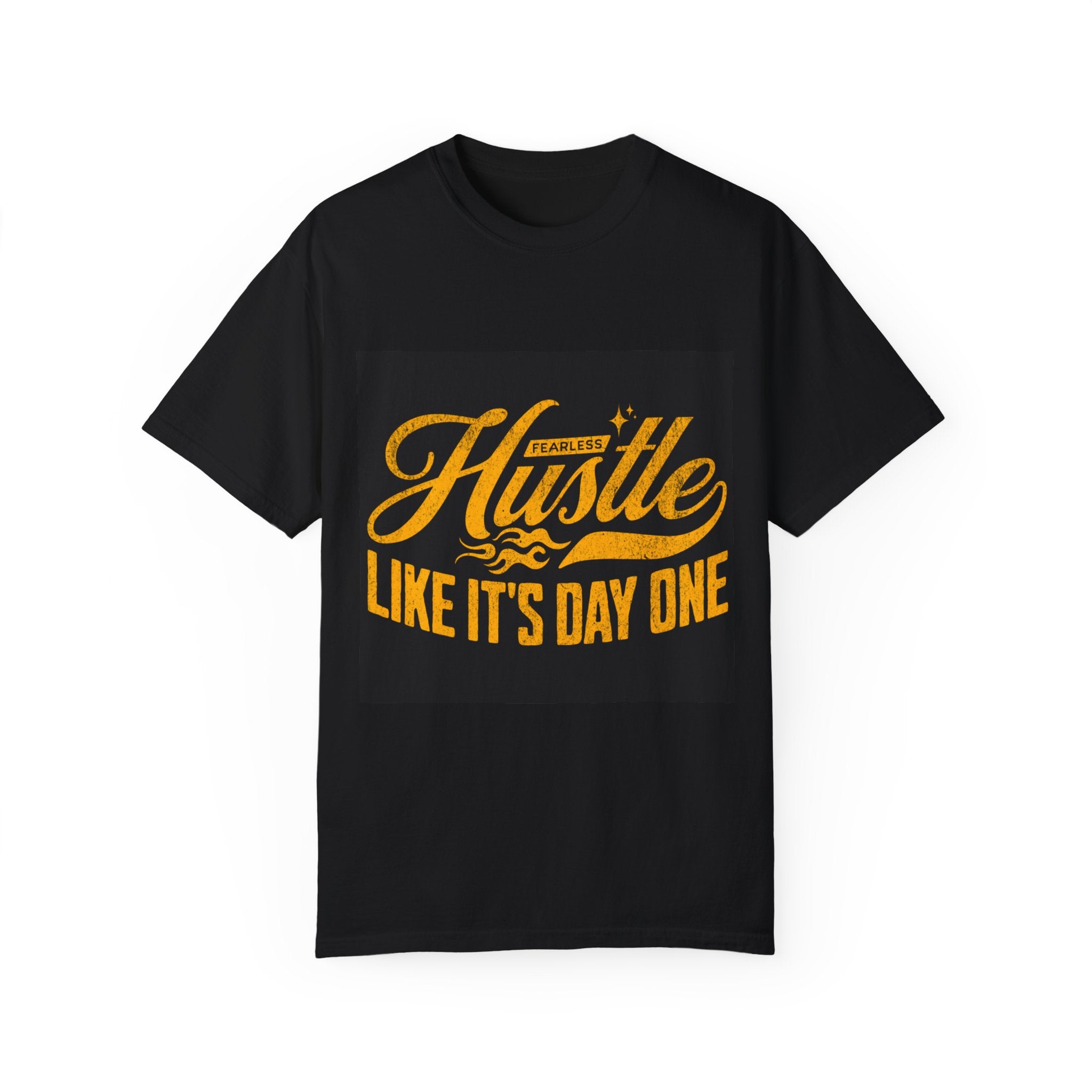 Fearless Hustle Motivational Unisex T-Shirt