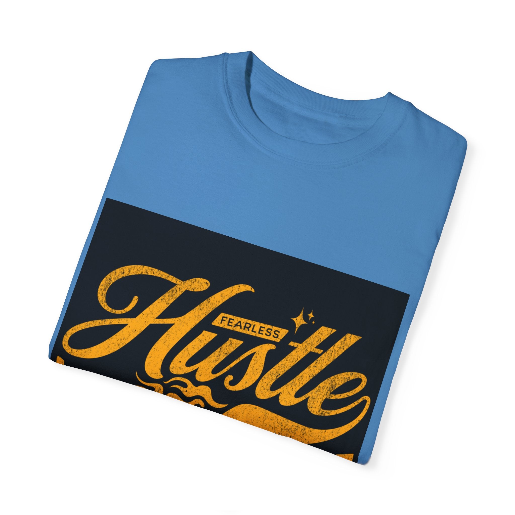 Fearless Hustle Motivational Unisex T-Shirt