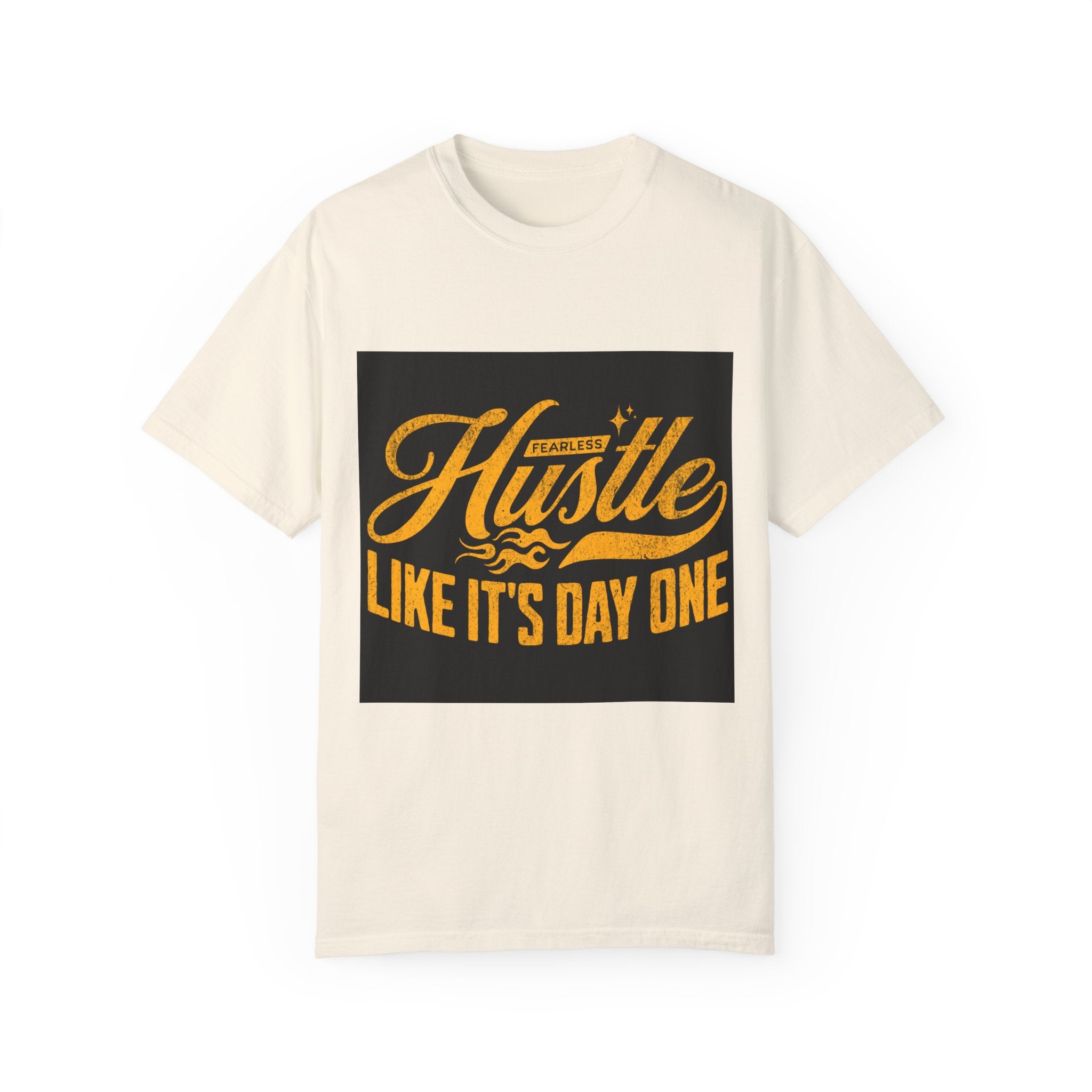 Fearless Hustle Motivational Unisex T-Shirt